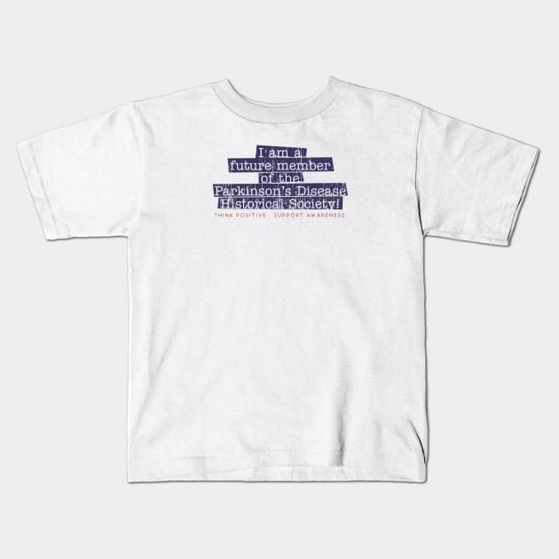 Parkinsons Historical Society Kids T-Shirt by YOPD Artist